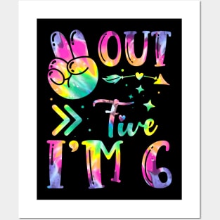 Kids Peace Out Five I'M 6 Tie Dye Birthday Posters and Art
